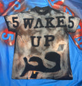Wake up tee!!!